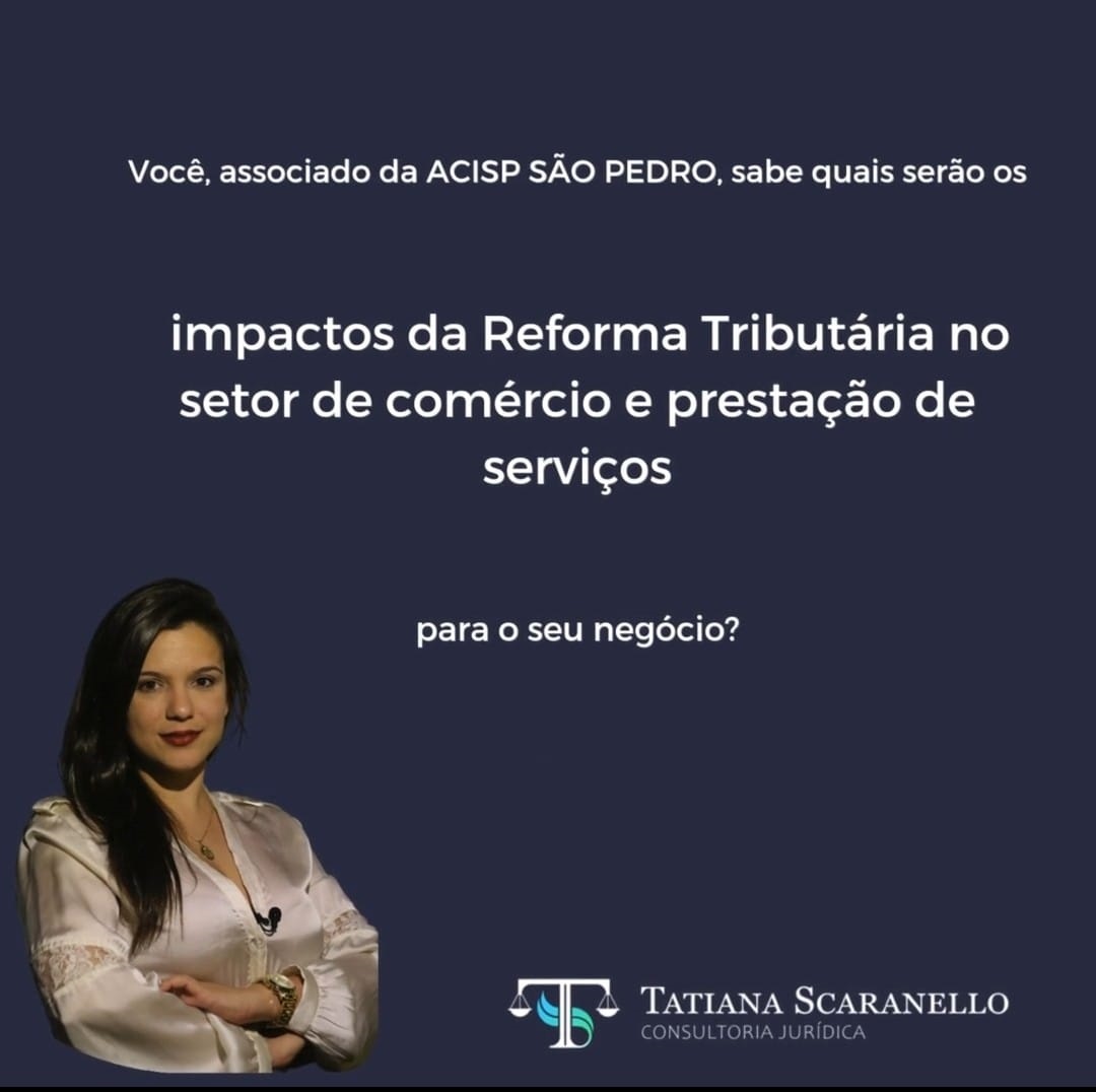 Palestra: “Os impactos da Reforma Tributária no setor de comércio e prestação de serviços.”